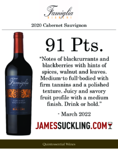 2020 Famiglia Bianchi Cabernet Sauvignon – 91 points, James Suckling – Accolade Sell Sheet