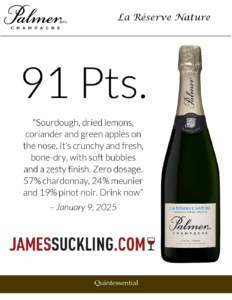 Champagne Palmer La Réserve Nature – 91 points, James Suckling 2025 – Accolade Sell Sheet