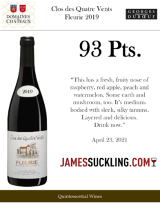 2019 Georges Duboeuf Clos des Quatre Vents Fleurie – 93 points, James Suckling – Accolade Sell Sheet