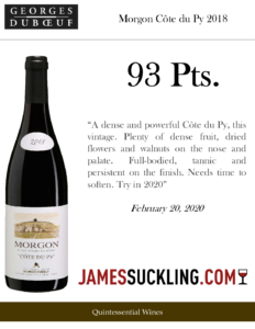 2018 Georges Duboeuf Domaine de Javerniére “Cote du Py” Morgon – 93 points, James Suckling – Accolade Sell Sheet