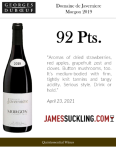 2019 Georges Duboeuf Domaine de Javernière Morgon – 92 points, James Suckling – Accolades Sell Sheet