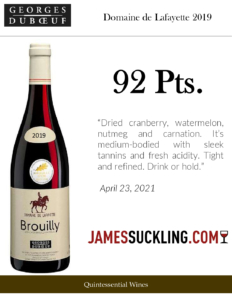 2019 Georges Duboeuf Domaine de Lafayette Brouilly – 92 points, James Suckling – Accolade Sell Sheet