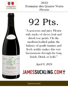 2022 Georges Duboeuf Domaine des Quatre Vents Fleurie – 92 points, James Suckling – Accolade Sell Sheet