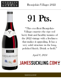 2022 Georges Duboeuf Beaujolais-Villages – 91 points, James Suckling – Accolade Sell Sheet