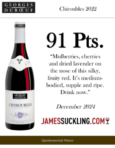 2022 Georges Duboeuf Chiroubles – 91 points, James Suckling – Accolade Sell Sheet