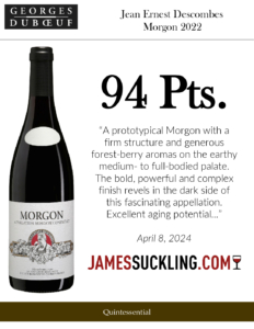 2022 Georges Duboeuf Jean Ernest Descombes Morgon – 94 points, James Suckling – Accolade Sell Sheet