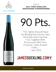 2022 Villa Huesgen Old Vines Riesling Enkircher Steffensberg – 90 points, James Suckling – Accolade Sell Sheet