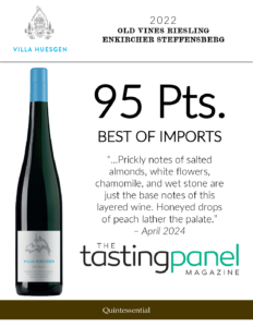 2022 Villa Huesgen Old Vines Riesling Enkircher Steffensberg – 95 points, Tasting Panel – Accolade Sell Sheet