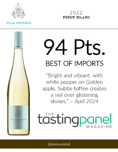 2022 Villa Huesgen Pinot Blanc – 94 points, Tasting Panel – Accolade Sell Sheet