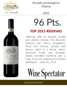 2015 Cortonesi La Mannella Brunello di Montalcino Riserva – 96 points, Wine Spectator – Accolades Sell Sheet