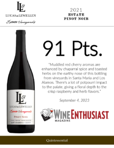 2021 Lucas & Lewellen Pinot Noir – 91 points, Wine Enthusiast – Accolade Sell Sheet