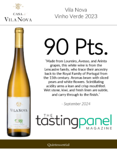 2023 Vila Nova Vinho Verde – 90 points, Tasting Panel – Accolades Sell Sheet
