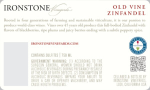Ironstone Old Vine Zinfandel – Back Label – 2023 Vintage & After